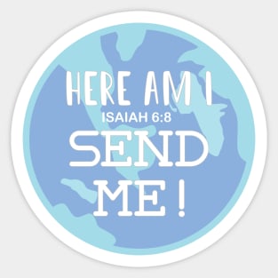 Here am I, Send me! Sticker
